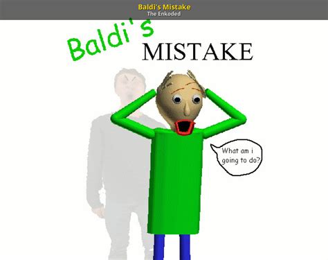 baldi's mistake